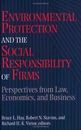 Environmental Protection and the Social Responsibility of Firms: Perspectives...