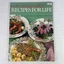 Low Cholesterol - Recipes For Life - Cook Book Better Living Edition 1990