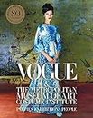 Vogue & the Metropolitan Museum of Art Costume Institute: Parties Exhibitions People