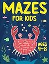 Mazes For Kids Ages 4-8: Maze Activity Book | 4-6, 6-8 | Games, Puzzles and Problem-Solving for Children