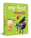 Board Book : My First Book of Words (Padded Board Book) (My First Board Books)