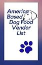 Dog Food Vendor List - American Based
