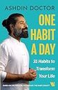 One Habit a Day: 31 Habits to Transform Your Life