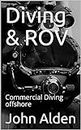 Diving & ROV: Commercial Diving offshore