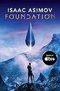 Foundation: The greatest science fiction series of all time, now a major series from Apple TV+ (The Foundation Trilogy, Book 1)