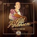 Bill Anderson: As Far As I Can See (Distributed for the Country Music Foundation Press)