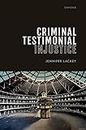 Criminal Testimonial Injustice
