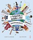 La volta al món en 80 instruments (Fuera de Colección)