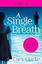 A Single Breath: Part 2 (Chapters 14–24): The dark and gripping destination thriller from the Sunday Times bestselling author of The Hike (English Edition)