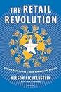 The Retail Revolution: How Wal-Mart Created a Brave New World of Business
