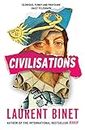 Civilisations: From the bestselling author of HHhH