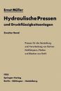 Hydraulische Pressen und Druckflssigkeitsanlagen: Zweiter Band Pressen f?r die H