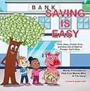 Saving Is Easy: Tithe, Save, Invest, Give, and Stay out of Debt to Prosper God's Way (Money Mike & The Gang™ Four-Book Series)