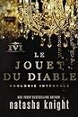 Le Jouet du diable, duologie intégrale (French Edition)