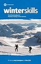 Winter Skills: The official handbook of Mountain Training's winter schemes
