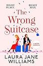 The Wrong Suitcase: a feel-good romantic comedy short story perfect for Valentine’s day