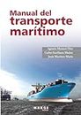 Manual del transporte marítimo: 0 (Gestión del transporte)
