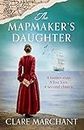 The Mapmaker's Daughter: The most spellbinding and heartbreaking historical fiction novel for 2023