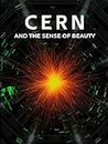 CERN & The Sense of Beauty