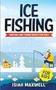 Ice Fishing for Kids: Hunting and Fishing Books for Kids