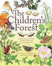 The Children's Forest: Stories and songs, wild food, crafts and celebrations ALL YEAR ROUND (Crafts and Family Activities)