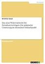 Das neue Widerrufsrecht bei Fernabsatzverträgen. Die praktische Umsetzung im deutschen Onlinehandel (German Edition)