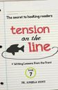 Tension on the Line: The Secret to Hooking Readers by Angela E. Hunt Paperback B