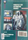 Work text For Automotive Engines : Theory and Servicing by Halderman James