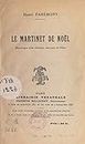 Le martinet de Noël: Monologue pour enfants, garçons ou filles (French Edition)