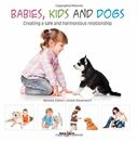 Babies, kids and dogs: Creating a  by Melissa Fallon;Vickie Davenport 184584890X