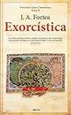 Exorcística / Exorcistics: Cuestiones Relativas Al Demonio, La Posesion Y El Exorcismp