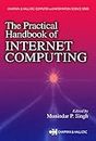 PRACTICAL HANDBOOK OF INTERNET COMPUTING (Chapman & Hall/CRC Computer and Information Science Series)