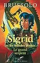 Sigrid et les mondes perdus - Le Grand serpent