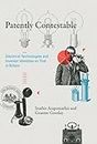 Patently Contestable: Electrical Technologies and Inventor Identities on Trial in Britain (Inside Technology)