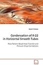 Condensation of R-22 in Horizontal Smooth Tubes: Flow Pattern-Based Heat Transfer and Pressure Drop Correlations