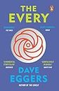 The Every: The electrifying follow up to Sunday Times bestseller The Circle (The circle, 2)