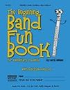 The Beginning Band Fun Book (Flute): for Elementary Students