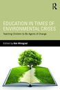 Éducation En Temps De Écologique Crises : Teaching Enfants Pour
