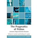 The Pragmatics of Fiction: Literature, Stage and Screen Discourse