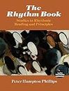 The Rhythm Book: Studies in Rhythmic Reading and Principles (Dover Books On Music: Analysis)