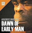 6th Grade Ancient History: Dawn of Early Man: Prehistoric Man Encyclopedia Sixth Grade Books (Children's Prehistoric History Books)