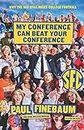 By Paul Finebaum My Conference Can Beat Your Conference: Why The Sec Rules College [Hardcover]