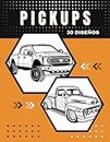 PICKUPS. LIBRO DE COLOREAR PARA ADULTOS: Colorea tus camionetas pick-up favoritas | 30 diseños | Regalo Creativo y Original para los amantes del motor.