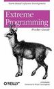 Extreme Programming Pocket Guide: Team-Based Software Development