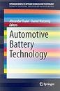 Automotive Battery Technology (Automotive Engineering : Simulation and Validation Methods)