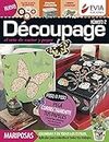 Découpage 2: El arte de cortar y pegar (DECOUPAGE I nº 7) (Spanish Edition)