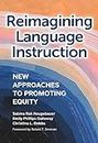 Reimagining Language Instruction: New Approaches to Promoting Equity