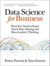 Data Science for Business: What you need to know about data mi... by Tom Fawcett