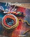 A New Spin On Color: Books for spinning yarn: how to spin dyed wool roving for different color outcomes in handspun yarn (English Edition)