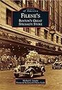 Filene's: Boston's Great Specialty Store (Images of America)